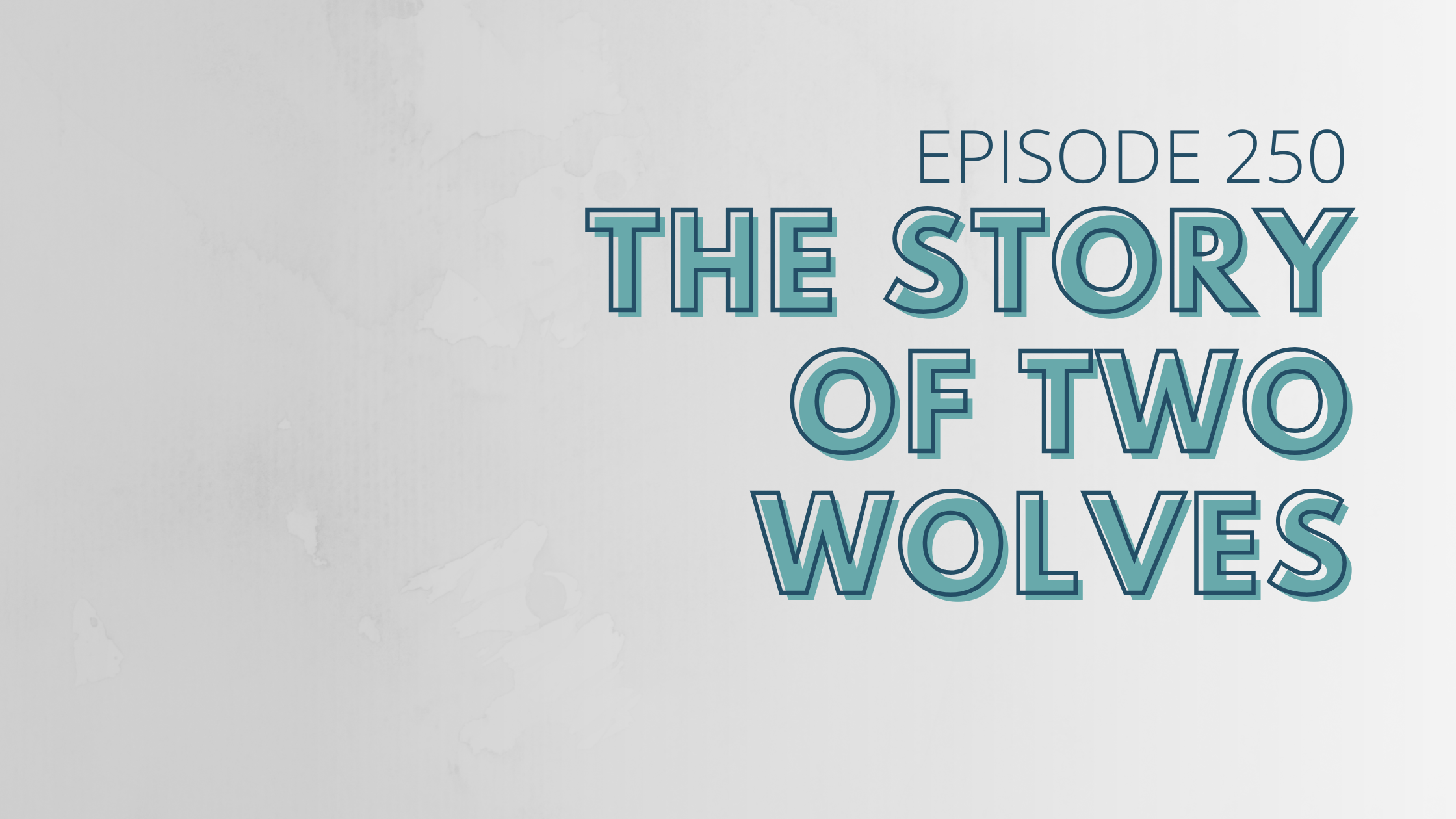 The Story of Two Wolves